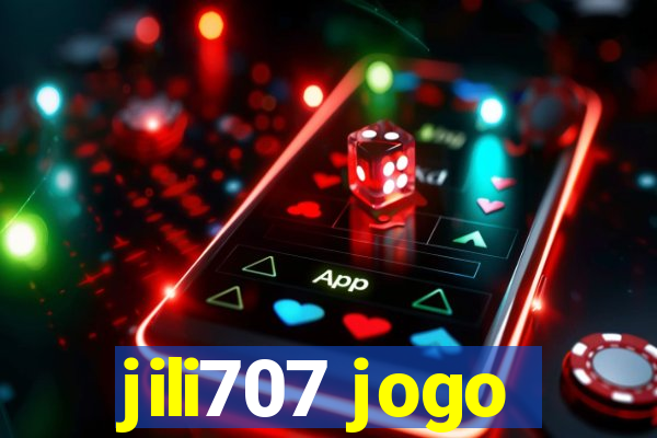 jili707 jogo